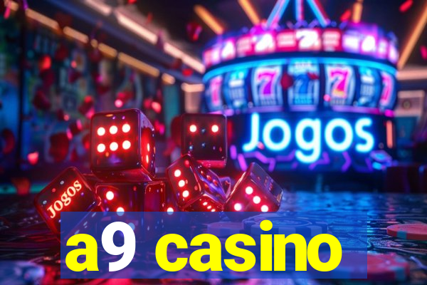 a9 casino